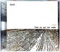 SilvR - Tout ce qui me reste - Album CD